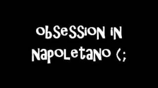 Obsession in Napoletano [upl. by Ecnerat]