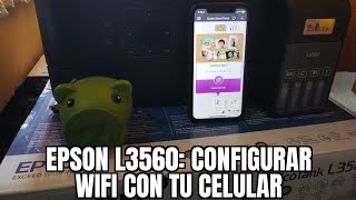 EPSON L3560 Instalar al wifi con tu celular fácil y sencillo [upl. by Xed]