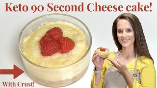 Keto 90 second Cheese Cake WITH a Crust [upl. by Annhej]