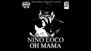 NINO LOCO FEAT LOOMBO  OH MAMA  prod by nino loco [upl. by Zetrauq657]