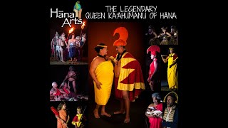 The Legendary Queen Kaahumanu of Hana [upl. by Droffilc]