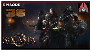 CohhCarnage Plays Solasta Crown of the Magister  Episode 36 [upl. by Brandenburg]