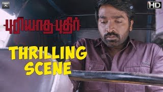 Puriyaatha Puthir  Thrilling Scene  Vijay Sethupathi Gayathrie  Ranjit Jeyakodi  Sam CS [upl. by Otilesoj8]