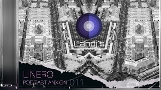 Linero Podcast Anxion  011  Landjs [upl. by Ditzel889]