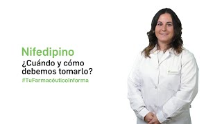 Nifedipino ¿Cuándo y cómo debemos tomarlo  Tu Farmacéutico Informa PG [upl. by Duntson]