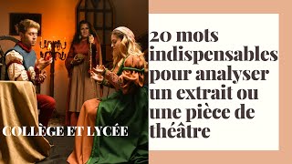 20 mots incontournables pour réussir lanalyse dun texte théâtral ou dune pièce de théâtre [upl. by Synned]