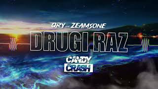 QRY feat ZEAMSONE  DRUGI RAZ CANDYCRASH REMIX [upl. by Ahsinej415]