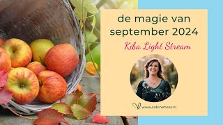 31 KIBA Light Stream de Magie van September 2024 [upl. by Kauslick617]