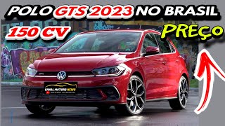 POLO GTS 2023 NO BRASIL CONFIRMADO É OFICIAL PREÇOS E VERSÕES DO POLO 2023 ATUALIZADO [upl. by Schott]