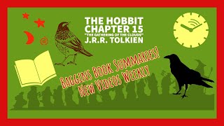 The Hobbit Chapter 15 Summary quotThe Gathering of the Cloudsquot [upl. by Liliane]