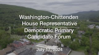 Democratic Primary  Washington Chittenden House Representative Candidate Forum 7172024 [upl. by Sungam]