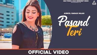 Pasand Teri Lyrical Video  Anmol Gagan Maan  Garry Atwal  Punjabi Song [upl. by Ecneps]