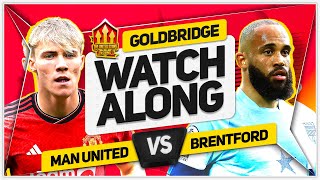 MANCHESTER UNITED vs BRENTFORD LIVE with Mark GOLDBRIDGE [upl. by Abraham756]