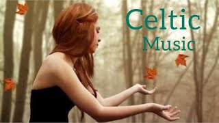 The Best Celtic Mystique Music for Deep Relaxation by E F Cortese [upl. by Notaek884]