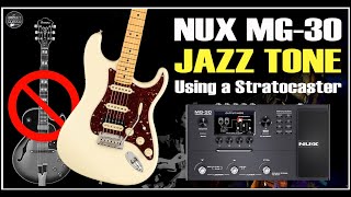 NUX MG 30 JAZZ Guitar Tone using a Stratocaster [upl. by Ycart]