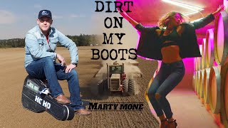 Marty Mone  Dirt On My Boots Official Music Video [upl. by Letsirk]