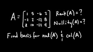 Rank amp Nullity How to Find a Basis for Null Space and Column Space Passing Linear Algebra [upl. by Sylvie]