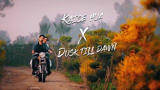 Kaise hua X Dusk till Dawn  Kabir Singh edit  Best Hindi English mashup  Kronos Music [upl. by Noxaj]