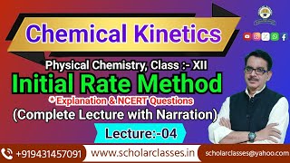 Initial Rate Method ll Chemical Kinetics ll Scholar Classes ll Lecture  4 [upl. by Enyleve914]