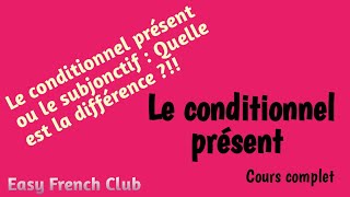 Le conditionnel présent Cours complet [upl. by Ellenyl]