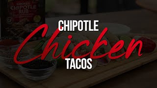 Chipotle Chicken Tacos [upl. by Elamor450]