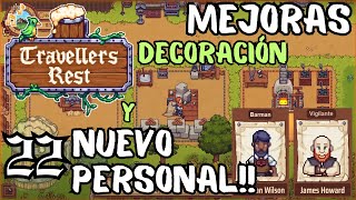 Travellers Rest 22 🧔 MEJORAS🧐 DECORACIÓN👨‍🎨 Y NUEVO 👨‍🍳PERSONAL👮‍♂️ [upl. by Haorbed760]