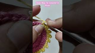 Easy Way To Crochet Picot How To Tutorial [upl. by Amek]