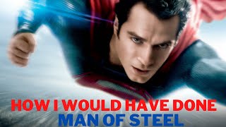 The Austinators Man Of Steel Rewrite [upl. by Shepp494]