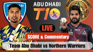 Live T10 Live  Team Abu Dhabi vs Northern Warriors live  Abu Dhabi T10 Live  Live Commentary [upl. by Lello]