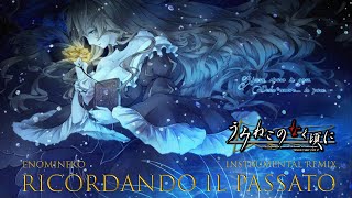 umineko  白夢の繭 ～Ricordando il passato  INSTRUMENTAL REMIX [upl. by Arahk]