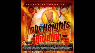 Holy Heights Riddim Full OFFICIAL MIX Feat Ras Zero Black Dillinger D Medz Jahzo March 2024 [upl. by Bond]