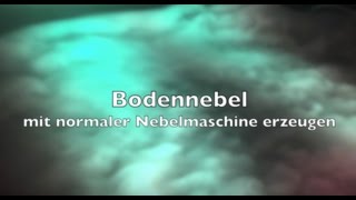 Bodennebel mit normaler Nebelmaschine erzeugen [upl. by Ardnekat]