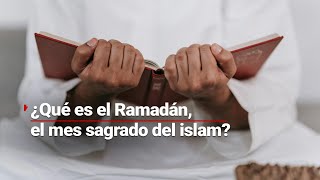 Inició el Ramadán el mes que los musulmanes consagran a la reflexión y el sacrificio [upl. by Sergias]