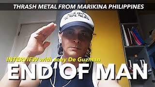 END OF MAN amp DISCANT X  Interview with Joey De Guzman  THRASH METAL CROSSOVER FROM THE PHILIPPINES [upl. by Olaznog762]