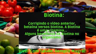 Biotina e seus benefícios para nosso organismo Alimentos ricos Em Biotina [upl. by Adaner]