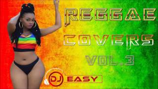 Reggae Covers PopRampB and Country Inna Reggae Vol 3 mix by Djeasy [upl. by Harrie]