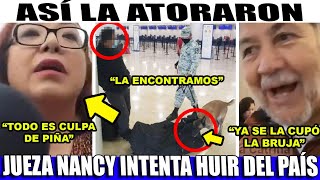 ESCANDALOOO JUEZA NANCY INTENTA HUIR DE SUS DELITOS ¡ASÍ LA TORCIERON [upl. by Atilef]