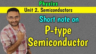 P type Semiconductor Short Note PHYSICS BEBTech in हिन्दी [upl. by Artemus]