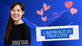 Limerence Vs True Love [upl. by Gnort]