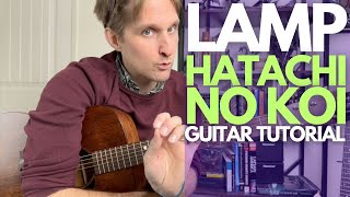 Hatachi No Koi by Lamp Guitar Tutorial  Guitar Lessons with Stuart [upl. by Carpio673]