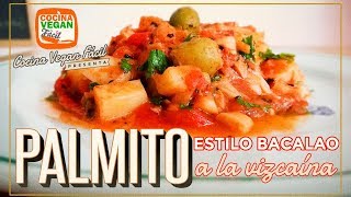 Palmito estilo bacalao a la vizcaína cena de navidad o año nuevo  Cocina Vegan Fácil [upl. by Siuol]