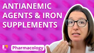 Antianemic Agents amp Iron Supplements  Pharmacology  Cardiovascular  LevelUpRN [upl. by Ijok]