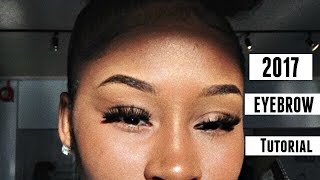 Eyebrow tutorial 2017 [upl. by Nirehs899]