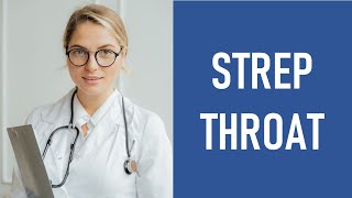 Strep Throat  Streptococcal Pharyngitis [upl. by Lesiram]