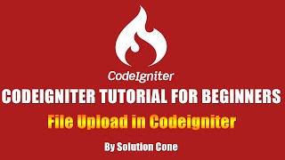 Codeigniter Tutorial for Beginners  File Upload in Codeigniter [upl. by Portugal]