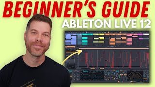 Start Making Music Today Easy Ableton Live 12 Tutorial for Beginners 2024 [upl. by Helm]