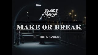 Bugzy Malone – Make or Break Official Video [upl. by Olivette514]