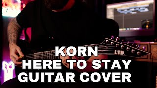 KORN HERE TO STAY GUITAR PLAYTHROUGH INSTRUMENTAL [upl. by Mairym411]