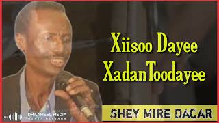 Shey Mire Dacar Heestii  Sida Faras Xulaaloo  Hees Qaraami Xul ah With Lyrics [upl. by Glover]