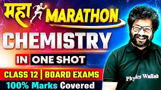 COMPLETE CHEMISTRY IN ONE DAY 🔥 Maha Marathon  Complete Syllabus of Class12th Board Exams 🔥 [upl. by Convery865]